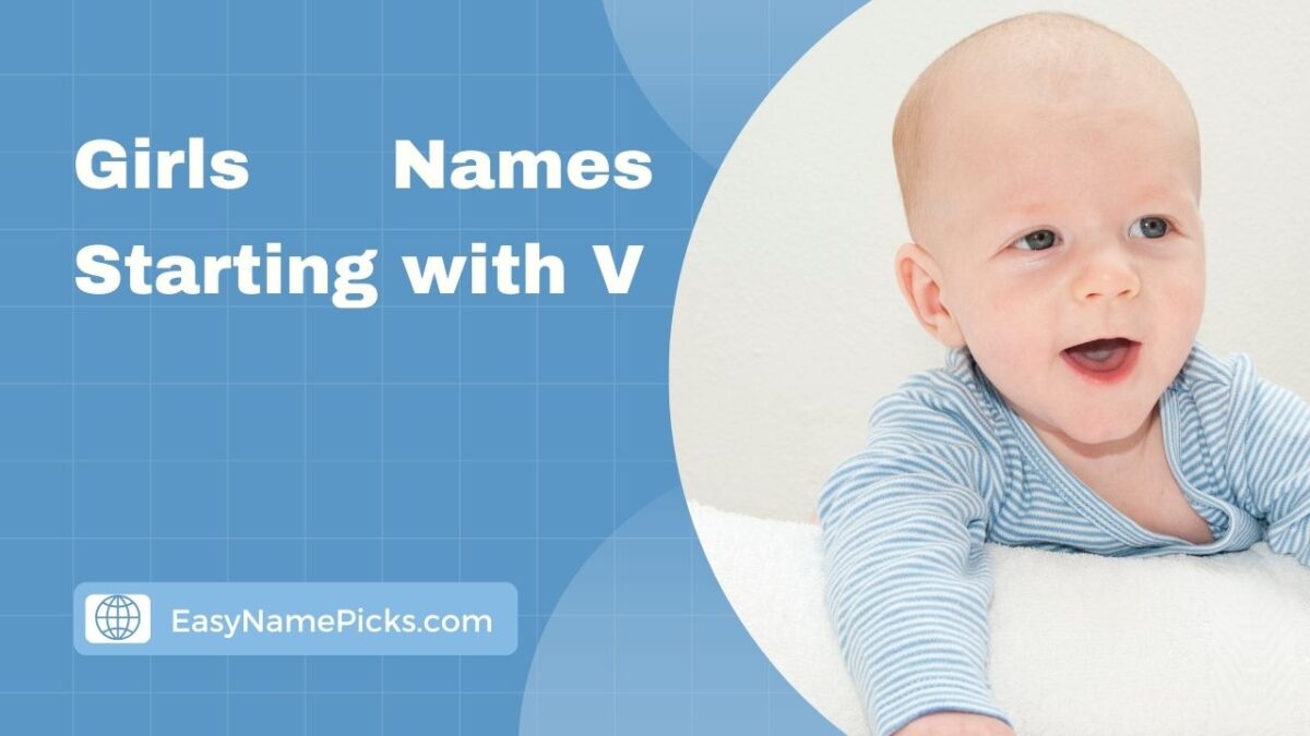 Vibrant Girls Names Starting with V- Beautiful & Popular Picks