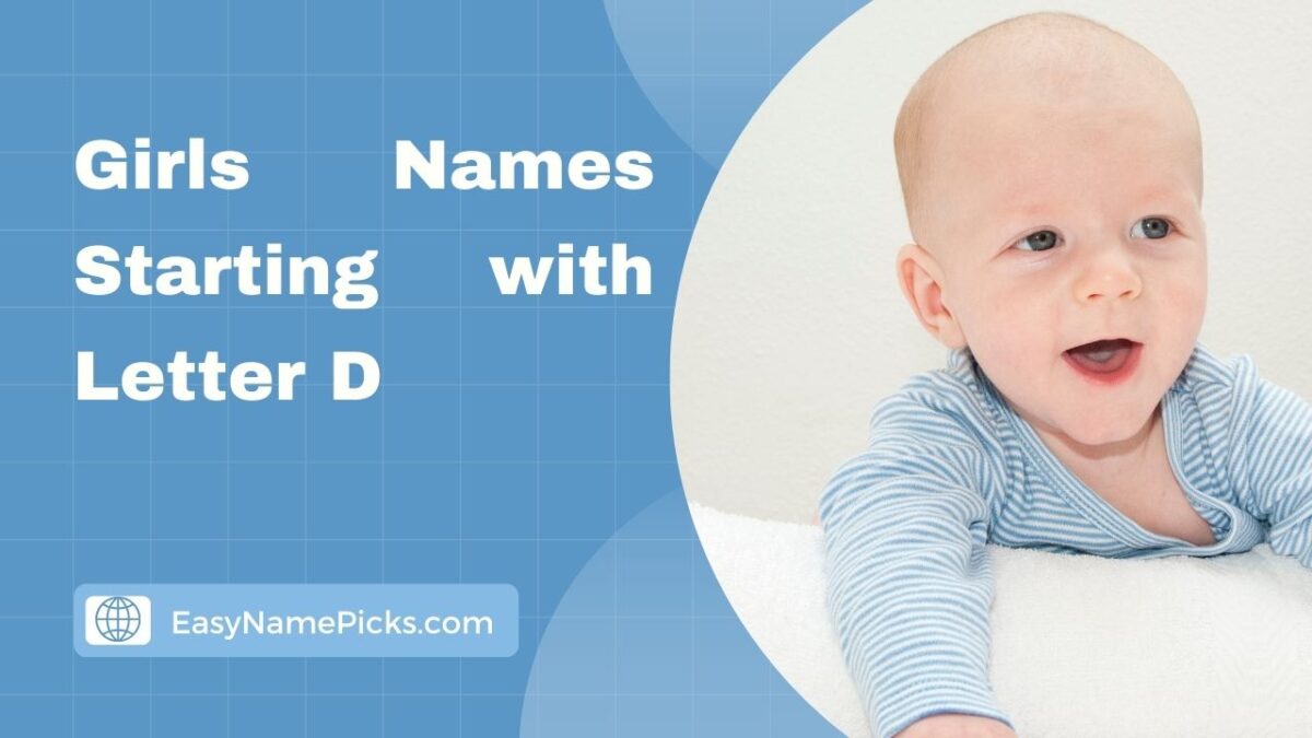 Delightful Girls Names Starting with Letter D- Trending Options