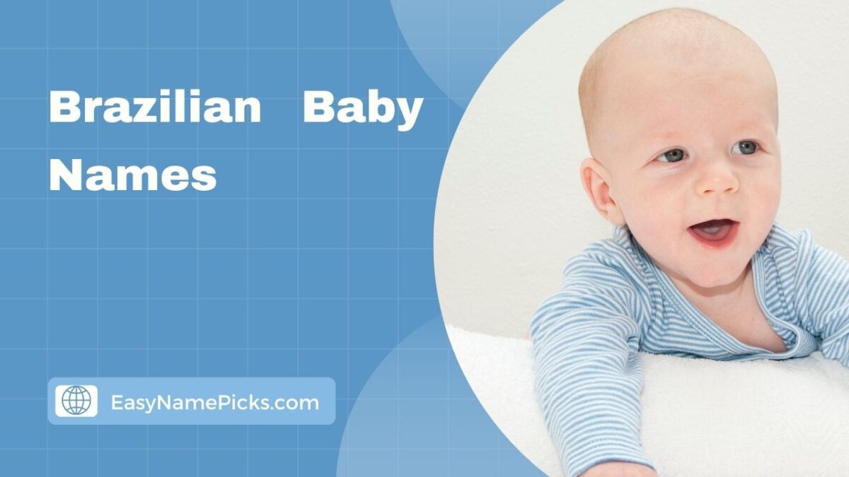 Brazilian Baby Names- Popular Names from Brazil with Meanings