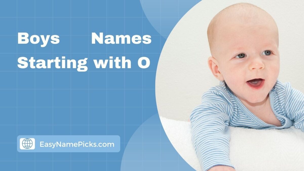 Outstanding Boys Names Starting with O- Popular Choices for 2024