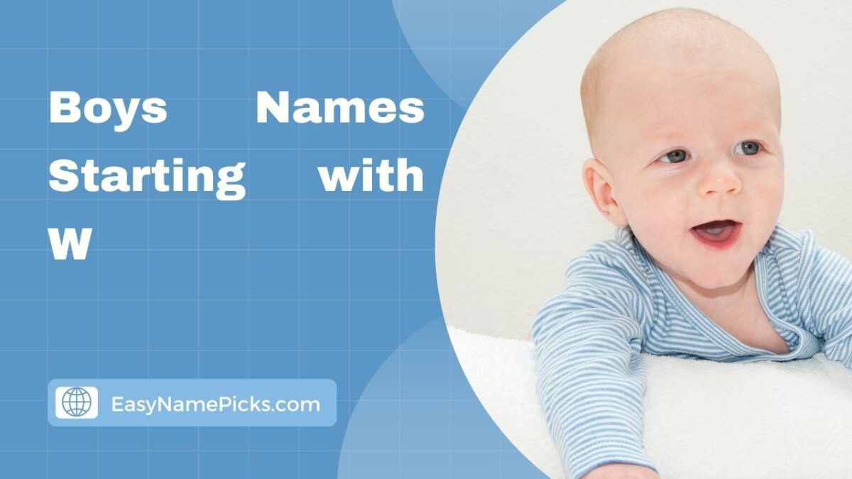 Wonderful Boys Names Starting with W- Classic & Modern Picks