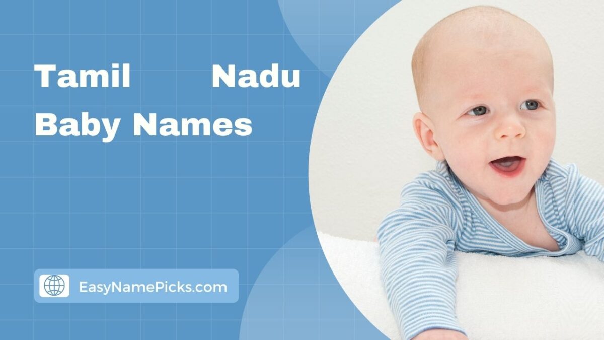 Tamil Nadu Baby Names- Traditional & Modern Names from Tamil Nadu